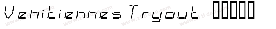 Venitiennes Tryout字体转换